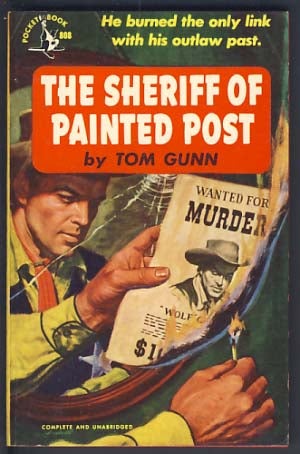 Item #11858 The Sheriff of Painted Post. Tom Gunn.