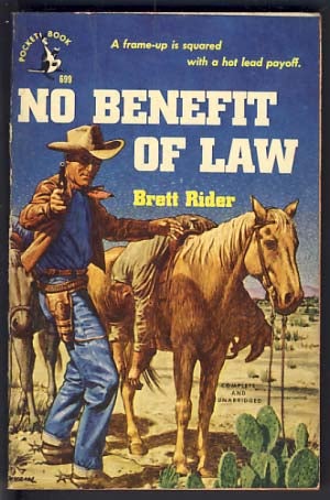 Item #11859 No Benefit of Law. Brett Rider.