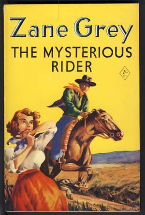 Item #11895 The Mysterious Rider. Zane Grey.