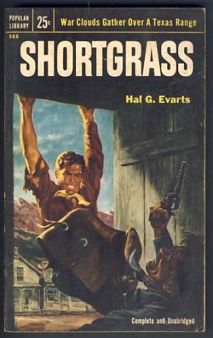 Item #11903 Shortgrass. Hal G. Evarts.
