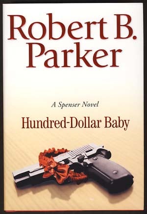 Item #11922 Hundred-Dollar Baby. Robert B. Parker.