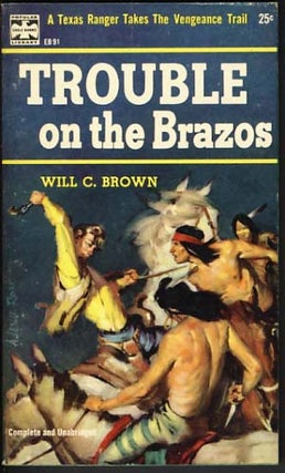 Item #11929 Trouble on the Brazos. Will C. Brown