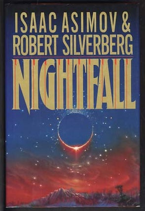 Item #12000 Nightfall. Isaac Asimov, Robert Silverberg