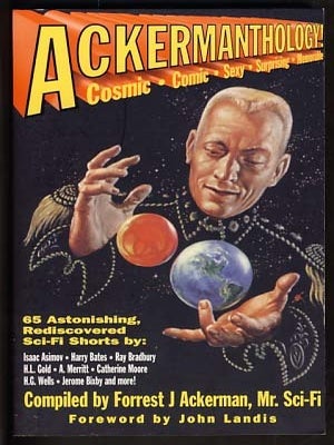 Item #12031 Ackermanthology! Forrest J. Ackerman, ed