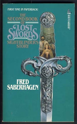 Item #12055 The First Book of Lost Swords: Sightblinder's Story. Fred Saberhagen