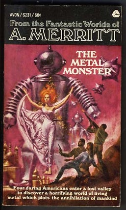 Item #12062 The Metal Monster. Abraham Merritt