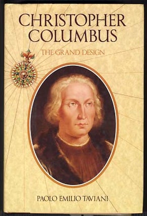 Item #12124 Christopher Columbus: The Grand Design. Paolo Emilio Taviani