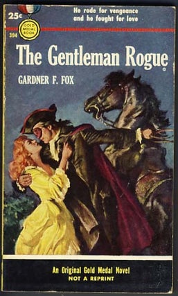 Item #12134 The Gentleman Rogue. Gardner F. Fox