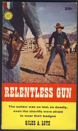 Item #12139 Relentless Gun. Giles A. Lutz