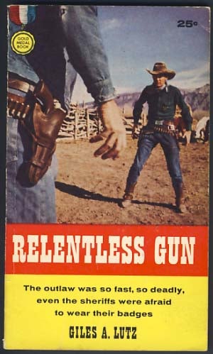 Item #12139 Relentless Gun. Giles A. Lutz.