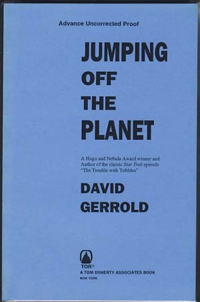 Item #12183 Jumping Off the Planet. David Gerrold