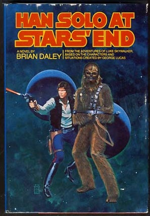 Item #12219 Han Solo at Star's End: From the Adventures of Luke Skywalker. Brian Daley