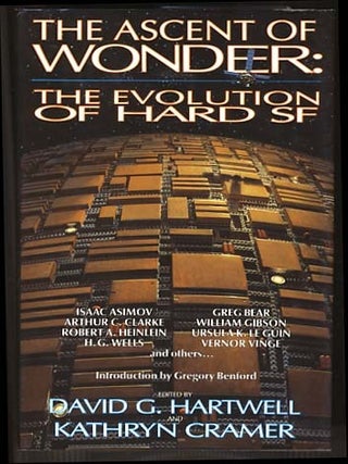 Item #12233 The Ascent of Wonder: The Evolution of Hard SF. (Signed Copy). David G. Hartwell,...