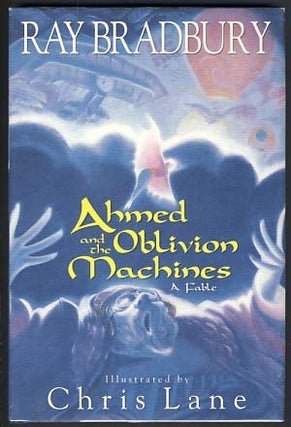 Item #12253 Ahmed and the Oblivion Machines. Ray Bradbury