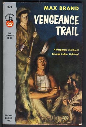 Item #12306 Vengeance Trail. Max Brand, Frederick Faust