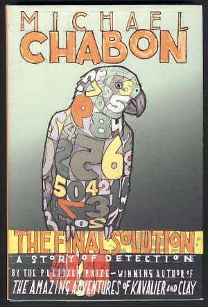 Item #12354 The Final Solution: A Story of Detection. Michael Chabon.