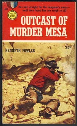 Item #12418 Outcast of Murder Mesa. Kenneth Fowler