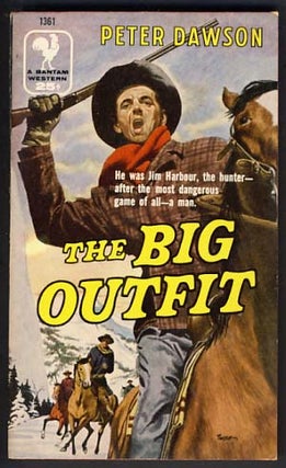 Item #12476 The Big Outfit. Peter Dawson