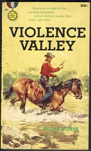 Item #12492 Violence Valley. William Heuman.