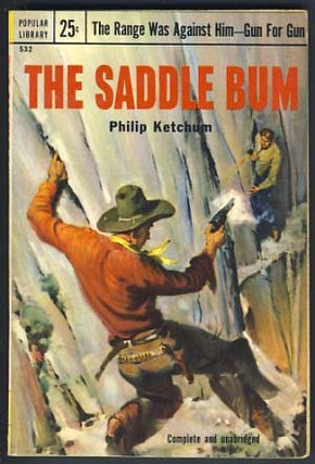 Item #12519 The Saddle Bum. Philip Ketchum