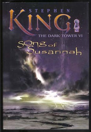 Item #12555 The Dark Tower VI: Song of Susannah. Stephen King