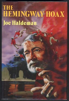 Item #12584 The Hemingway Hoax. Joe Haldeman