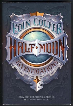 Item #12590 Half Moon Investigations. Eoin Colfer