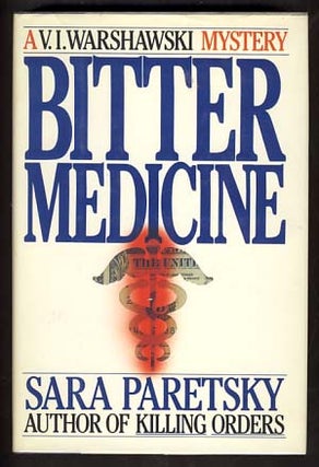 Item #12637 Bitter Medicine. (Signed Copy). Sara Paretsky