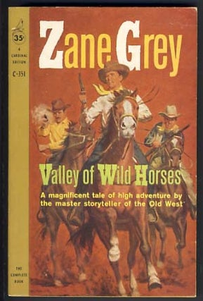 Item #12719 Valley of Wild Horses. Zane Grey