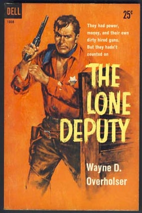 Item #12732 The Lone Deputy. Wayne D. Overholser