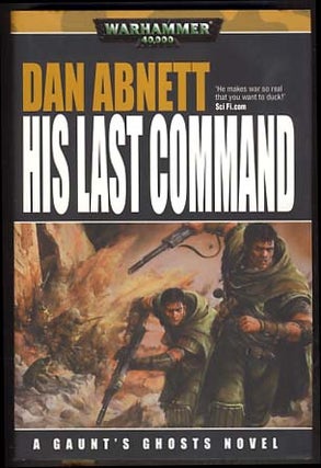 Item #12741 His Last Command. Dan Abnett