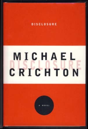 Item #12819 Disclosure. Michael Crichton.
