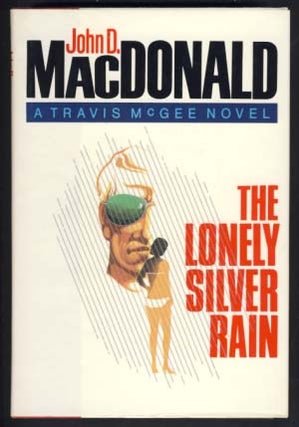 Item #12820 The Lonely Silver Rain. John D. MacDonald
