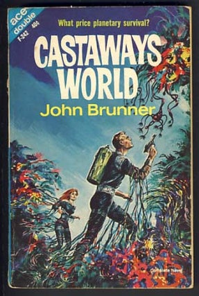 Item #12947 The Rites of Ohe / Castaways World. John Brunner