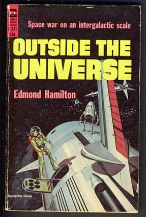 Item #12949 Outside the Universe. Edmond Hamilton