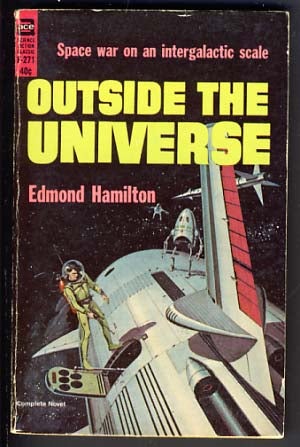 Item #12949 Outside the Universe. Edmond Hamilton.