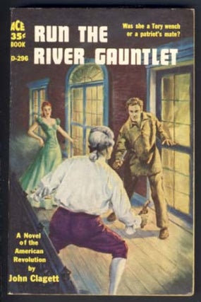 Item #12991 Run the River Gauntlet. John Clagett