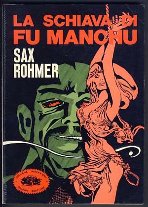 Item #13143 La schiava di Fu Manchu (The Bride of Fu Manchu). Sax Rohmer.