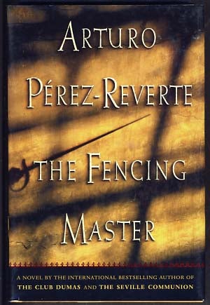 Item #13150 The Fencing Master. Arturo Pérez-Reverte.