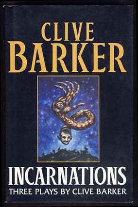 Item #13190 Incarnations: Three Plays by Clive Barker. Clive Barker