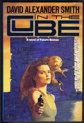 Item #13208 In the Cube: A Novel of Future Boston. David Alexander Smith