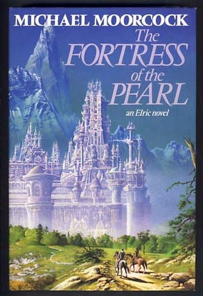 Item #13210 The Fortress of the Pearl: An Elric Tale. Michael Moorcock