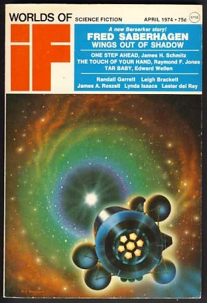 Item #13256 Worlds of If April 1974. James Baen, ed.