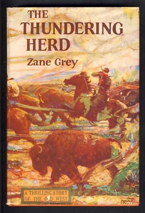 Item #13277 The Thundering Herd. Zane Grey.
