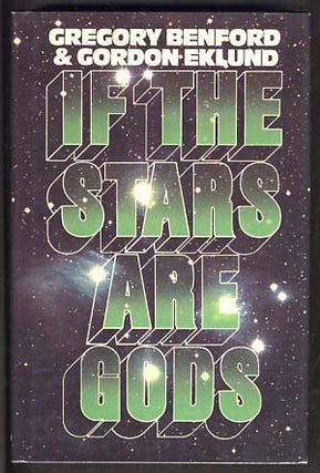 Item #13320 If the Stars Are Gods. Gregory Benford, Gordon Eklund
