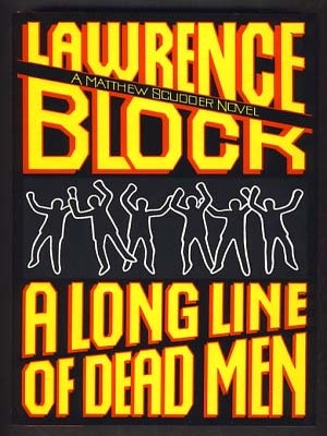 Item #13347 A Long Line of Dead Men. Lawrence Block