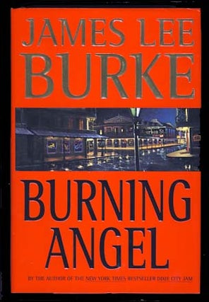 Item #13351 Burning Angel. (Signed Copy). James Lee Burke