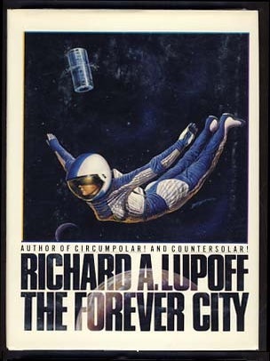 Item #13354 The Forever City. Richard A. Lupoff