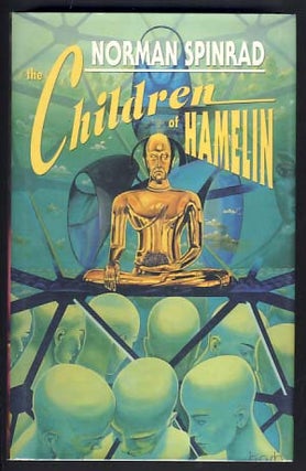 Item #13359 The Children of Hamelin. Norman Spinrad