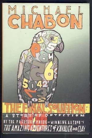 Item #13407 The Final Solution: A Story of Detection. Michael Chabon.